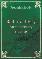 Radio-Activity An Elementary Treatise