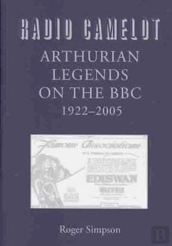 Bertrand.pt - Radio Camelot - Arthurian Legends On The Bbc, 1922-2005