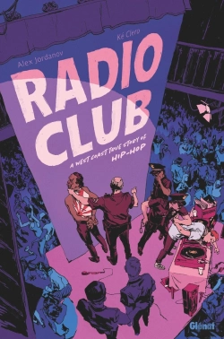 Bertrand.pt - Radio Club : A West Coast True Story Of Hip Hop
