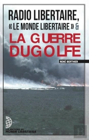 Radio Libertaire, Le Monde Libertaire Et La Guerre Du Golfe