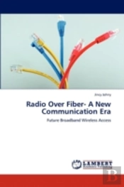 Radio Over Fiber-        A New Communication Era
