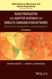 Radio Propagation And Adaptive Antennas For Wireless Communication Networks