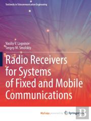 Radio Receivers For Systems Of Fixed And Mobile Communications