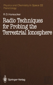 Radio Techniques For Probing The Terrestrial Ionosphere