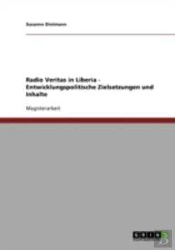 Bertrand.pt - Radio Veritas In Liberia - Entwicklungspolitische Zielsetzungen Und Inhalte
