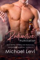 Radioactive Humiliation