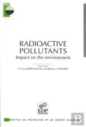 Radioactive Pollutants ; Impact On The Environment