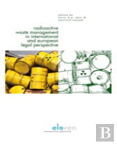 Radioactive Waste Management In International And European Legal Perspective