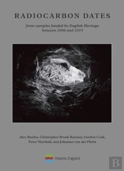 Bertrand.pt - Radiocarbon Dates From Samples Funded By English Heritage Between 2006 And 2010