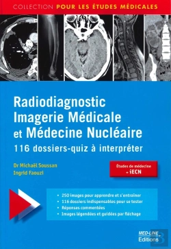Bertrand.pt - Radiodiagnostic, Imagerie Médicale Et Médecine Nucléaire ; 116 Dossiers-Quiz À Interpréter