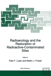 Radioecology And The Restoration Of Radioactive-Contaminated Sites