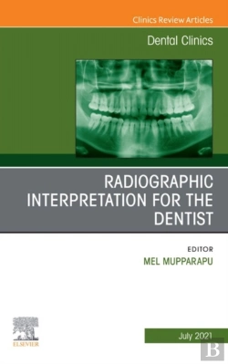 Bertrand.pt - Radiographic Interpretation For The Dentist, An Issue Of Dental Clinics Of North America, E-Book