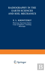 Radiography In The Earth Sciences And Soil Mechanics