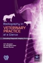 Radiography In Veterinary Practice At A Glance