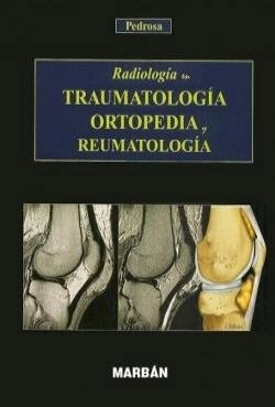 Bertrand.pt - Radiologia En Traumatologia Ortopedia Y Reumatologia