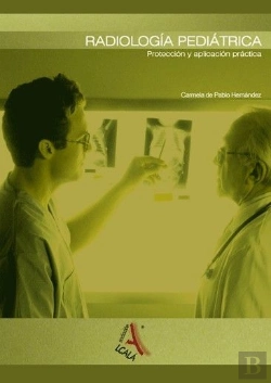 Bertrand.pt - Radiología Pediátrica. Protección Y Aplicación Práctica