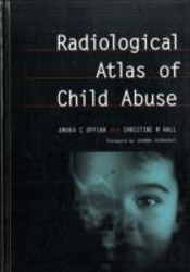 Radiological Atlas Of Child Abuse