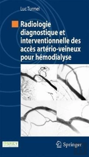 Radiologie Interventionnelle De L'Abord Vasculaire Pour Hemodialyse
