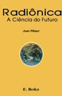 Radiônica - A Ciência do Futuro