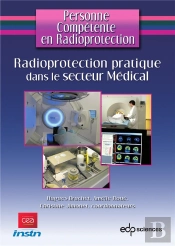 Radioprotection Pratique Dans Le Secteur Médical Pour Les Sources Scellées Et Sources Non Scellées