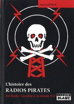 Bertrand.pt - Radios Pirates - De Radio Caroline A La Bande Fm