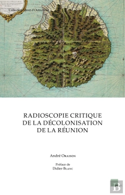 Bertrand.pt - Radioscopie Critique De La Décolonisation De La Réunion