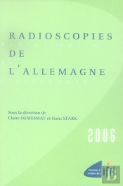 Radioscopies De L'Allemagne 2006