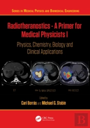 Radiotheranostics - A Primer For Medical Physicists I