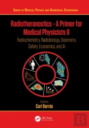 Radiotheranostics - A Primer For Medical Physicists Ii