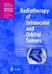 Radiotherapy Of Intraocular And Orbital Tumors