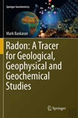 Bertrand.pt - Radon: A Tracer For Geological, Geophysical And Geochemical Studies