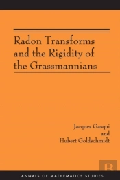 Radon Transforms And The Rigidity Of The Grassmannians