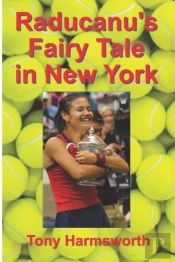 Raducanu'S Fairy Tale In New York
