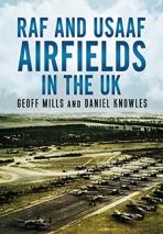Raf And Usaaf Airfields In The Uk