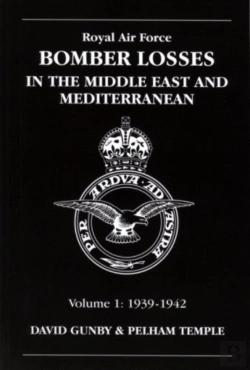 Bertrand.pt - Raf Bomber Losses In The Middle East & Mediterranean Volume 1
