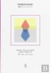 Rafael Ballesteros. Poesía (1990-2010)