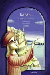 Rafael, El Pintor De La Dulzura