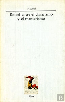 Bertrand.pt - Rafael Entre El Clasicismo Y El Manierismo