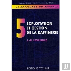 Bertrand.pt - Raffinage Du Petrole (Le). T.5