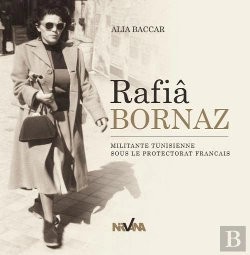 Bertrand.pt - Rafia Bornaz ; Militante Tunisienne Sous Le Protectorat Français
