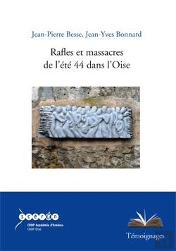 Bertrand.pt - Rafles Et Massacres De L'Ete 44 Dans L'Oise