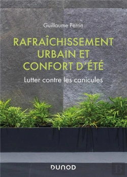 Bertrand.pt - Rafraîchissement Urbain Et Confort D'Été ; Lutter Contre Les Canicules