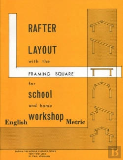 Bertrand.pt - Rafter Layout With The Framing Square For School And Home Workshop