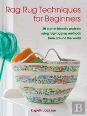 Rag Rug Techniques For Beginners