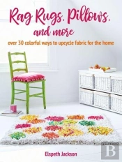 Rag Rugs, Pillows, And More