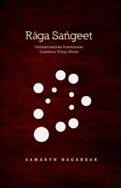 Bertrand.pt - Raga Sangeet: Understanding Hindustani Classical Vocal Music