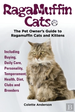 Bertrand.pt - Ragamuffin Cats, The Pet Owners Guide To Ragamuffin Cats And Kittens Including Buying, Daily Care, Personality, Temperament, Health, Diet, Clubs And Breeders