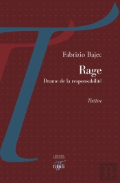 Rage ; Drame De Ma Responsabilité