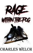 Rage Within The Fog