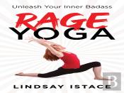 Rage Yoga